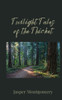 Twilight Tales of the Thicket - (Paperback or Softback)