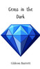 Gems in the Dark