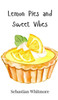 Lemon Pies and Sweet Vibes