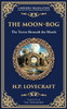 The Moon-Bog: A Lovecraftian Tale of Ancient Curses and Haunting Horror