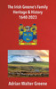 The Irish Greene's Family Heritage and History 1640-2023 - (Hardback or Cased Book)