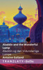 Aladdin and the Wonderful Lamp / Aladdin og den Vidunderlige Lampe: Tranzlaty English Dansk