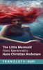The Little Mermaid / Pieni Merenneito: Tranzlaty English Suomi