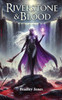 Riverstone & Blood - (Paperback or Softback)