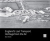 England's Lost Transport Heritage from the Air