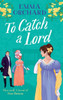 To Catch a Lord - (Hardback or Cased Book)