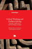 Critical Thinking and Problem Solving - Strategies, Applications, and Psychological Insights: Strategies, Applications, and Psychological Insights