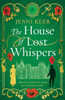 The House of Lost Whispers - 9781836560777