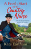 A Fresh Start for the Country Nurse - (Hardback or Cased Book)