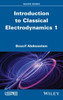Introduction to Classical Electrodynamics, Volume 1