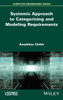 Systemic Approach to Categorizing and Modeling Requirements