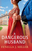 A Dangerous Husband - (Hardback or Cased Book)
