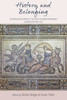 History and Belonging: Representations of the Past in Contemporary European Politics