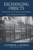 Exchanging Objects: Nineteenth-Century Museum Anthropology at the Smithsonian Institution