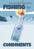 Fishing for Condiments - (Paperback or Softback)