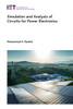 Simulation and Analysis of Circuits for Power Electronics