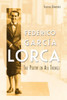 Federico García Lorca: The Poetry in All Things