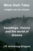 More Dark Tales: Insights into the Unseen