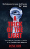 A Trick of the Light - 9781910779460