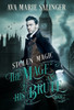 Stolen Magic (The Mage and His Brute Book 2) - (Hardback or Cased Book)