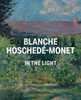 Blanche Hoschedé-Monet in the Light