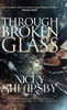 Through Broken Glass (The Flanigan Files, #3)