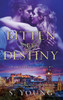 Bitten by Destiny - (Hardback or Cased Book)