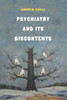 Psychiatry & Its Discontents