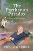 The Parthenon paradox: Rivers of redemption - (Paperback or Softback)