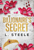 The Billionaire's Secret: Enemies to Lovers Marriage of Convenience Romance