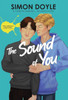 The Sound of You - (Hardback or Cased Book)