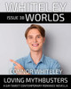 Issue 38: Loving Mythbusters A Gay Sweet Contemporary Romance Novella