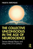 The Collective Unconscious in the Age of Neuroscience