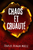 Chaos et Cruauté