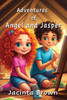 Adventures of Angel and Jasper