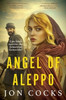 Angel of Aleppo: Can faith survive the Armenian Genocide?