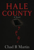 Hale County - (Hardback or Cased Book)