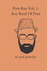Any Kind Of Poet: Poet Ran Volume 1