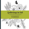 Gatherings in Ink: An illustrated Offering of Collected Beauty from Nature and Imagination