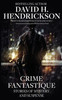 Crime Fantastique: Stories of Mystery and Suspense