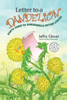 Letter to a Dandelion: Earth Verse for Gardeners & Nature Lovers - (Paperback or Softback)
