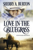 Love in the Bluegrass: A Second Chance After Betrayal Romance