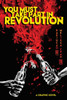 You Must Take Part in Revolution: A Graphic Novel