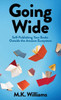 Going Wide: Self-Publishing Your Books Outside The Amazon Ecosystem - (Hardback or Cased Book)