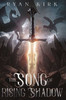 The Song of Rising Shadow - (Hardback or Cased Book)