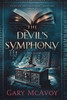 The Devil's Symphony - (Hardback or Cased Book)