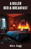 A Killer Bed & Breakfast - (Paperback or Softback)