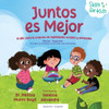 Better Together (Spanish Translation) Juntos es Mejor: El ABC para la creación de habilidades sociales y amistades