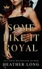Some Like It Royal