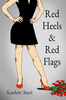 Red Heels & Red Flags